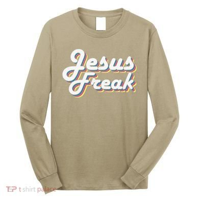 Devotional Bible Scripture Jesus Freak Christian Long Sleeve Shirt