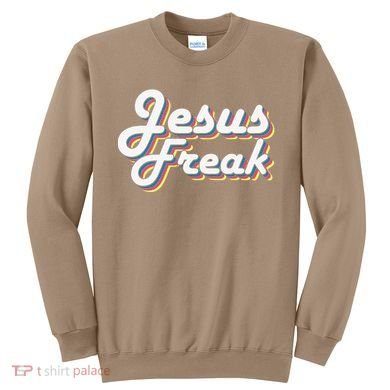 Devotional Bible Scripture Jesus Freak Christian Sweatshirt