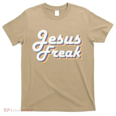 Devotional Bible Scripture Jesus Freak Christian T-Shirt