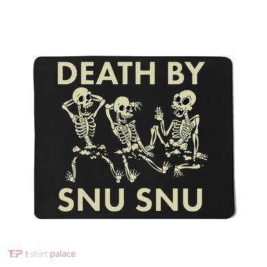 Death By Snu Snu Mousepad