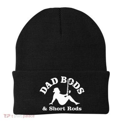 Dad Bods & Short Rods Beanie