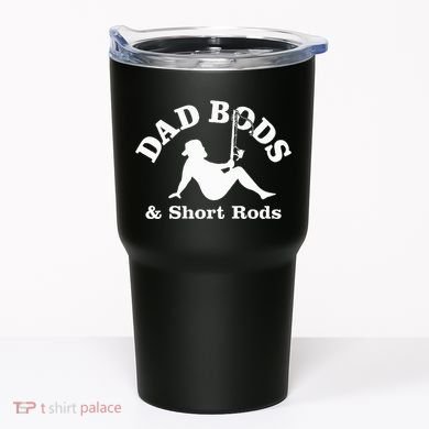 Dad Bods & Short Rods Tumbler