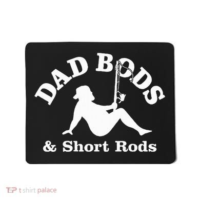 Dad Bods & Short Rods Mousepad