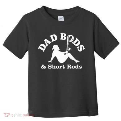 Dad Bods & Short Rods Toddler T-Shirt
