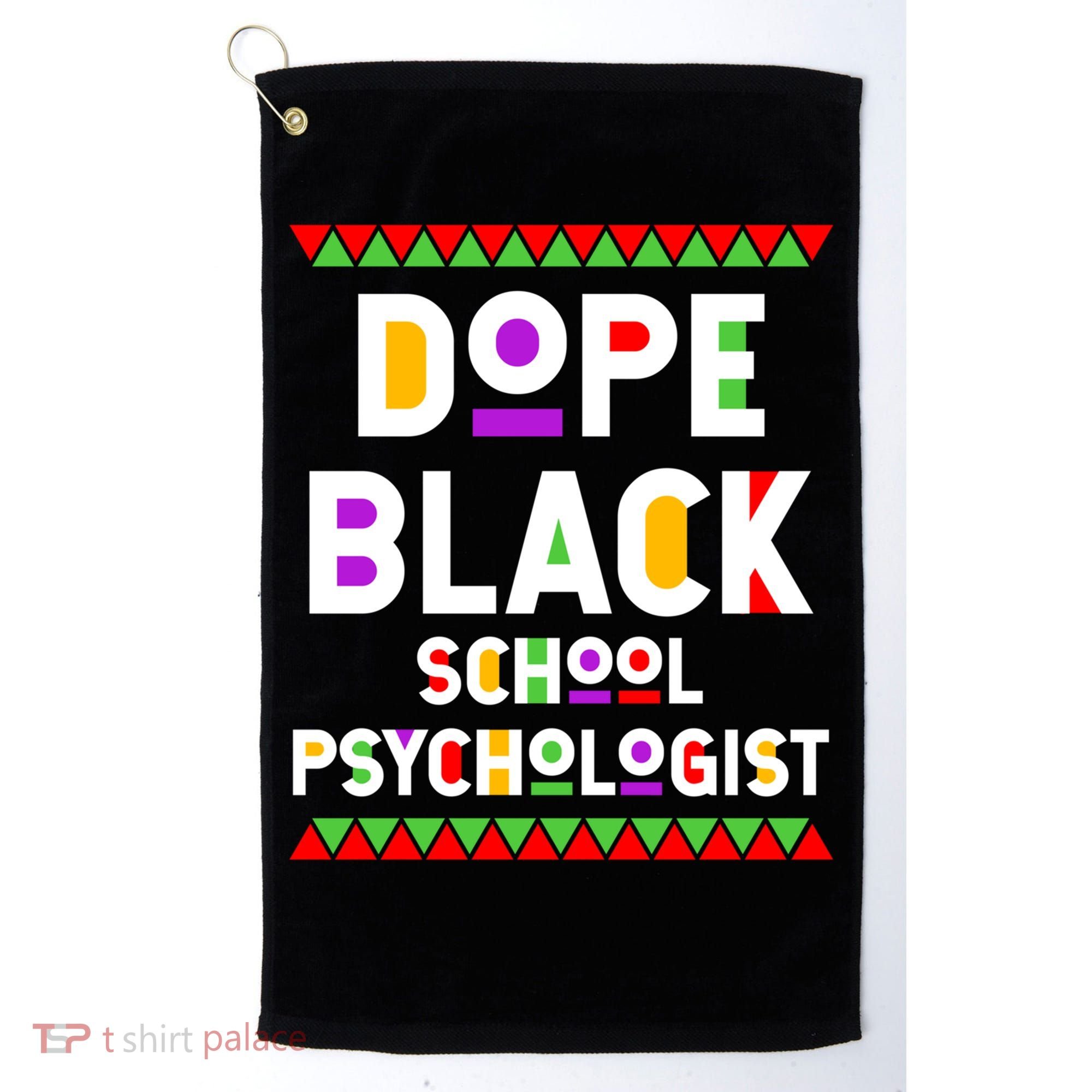 Dope Black School Psychologist African American Job Proud Funny Gift Golf Towel