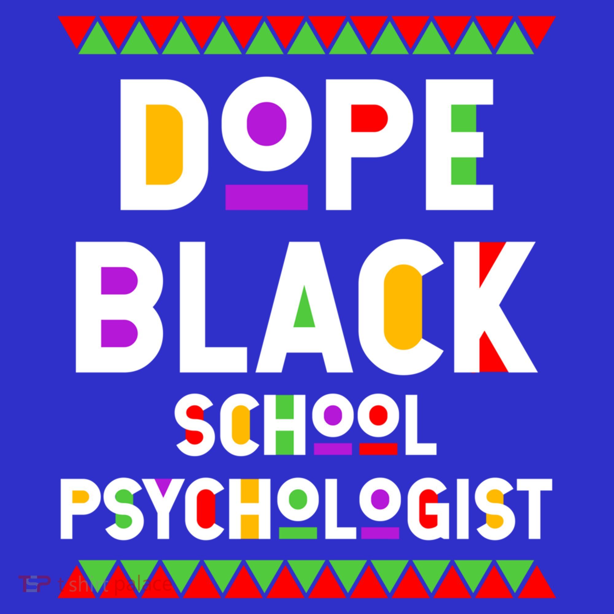 Dope Black School Psychologist African American Job Proud Funny Gift Sweatshirt