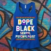 Dope Black School Psychologist African American Job Proud Funny Gift Women's Tank Top thumb 3