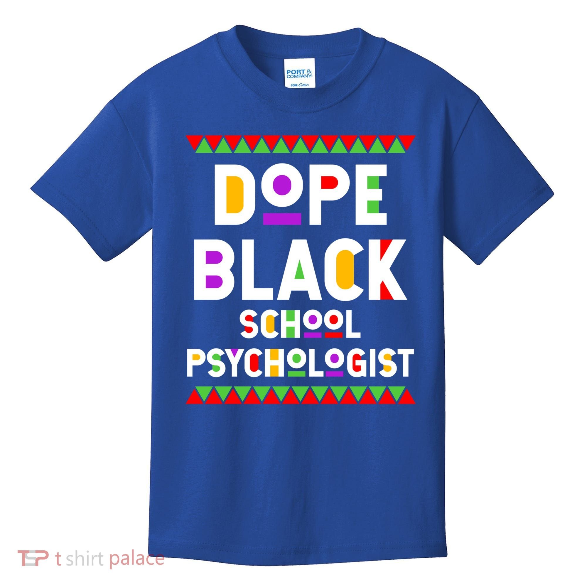 Dope Black School Psychologist African American Job Proud Funny Gift Kids T-Shirt