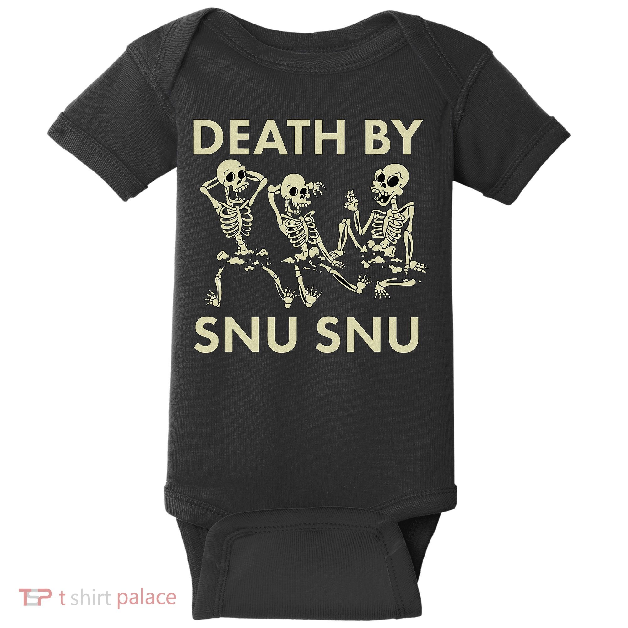 Death By Snu Snu Baby Bodysuit