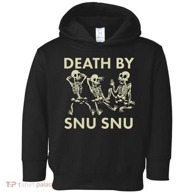 Death By Snu Snu Toddler Hoodie