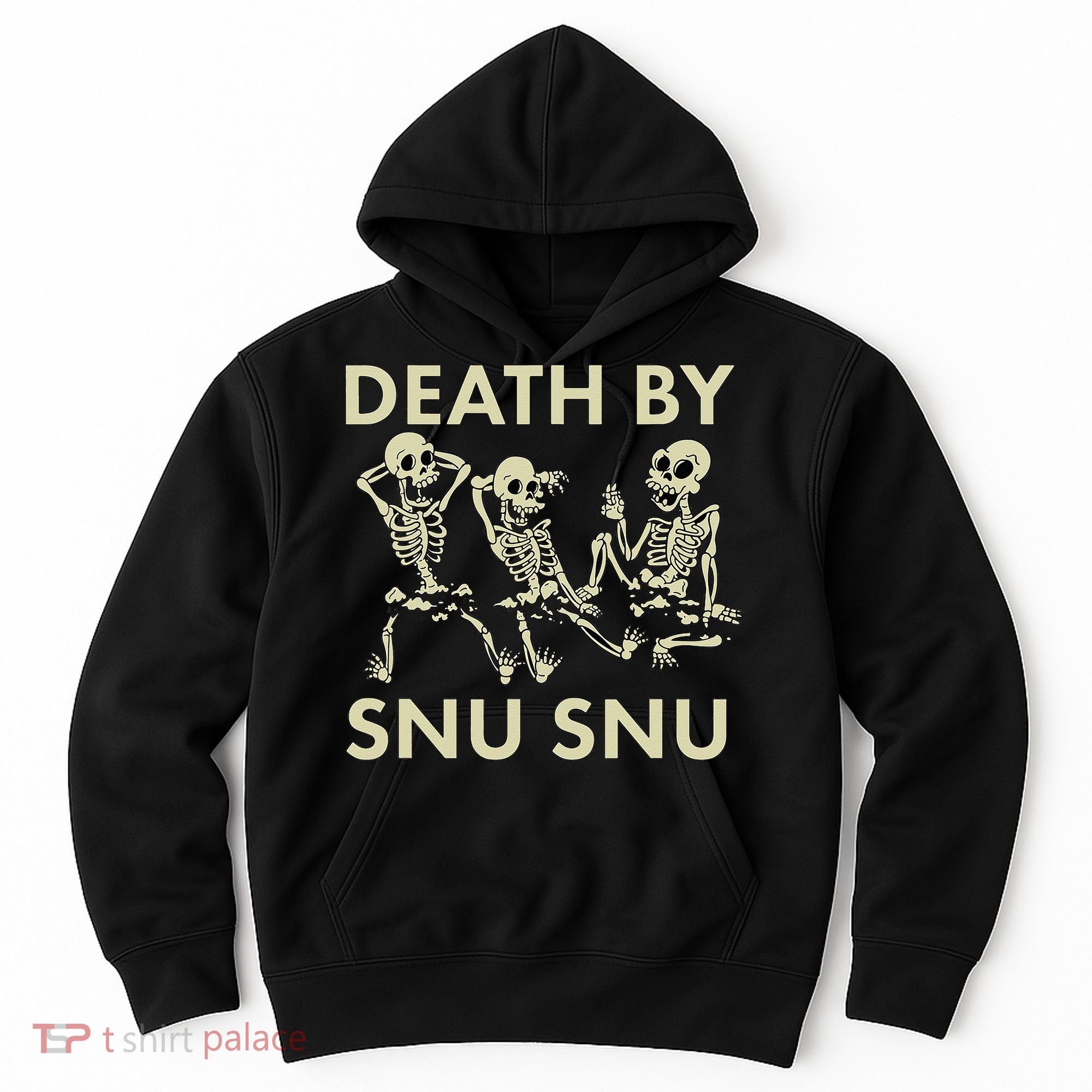 Death By Snu Snu Hoodie