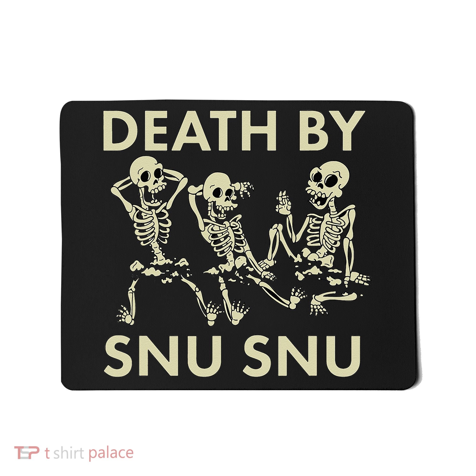 Death By Snu Snu Mousepad