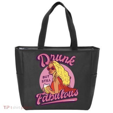 Drunk But Still Fabulous Tote Bag