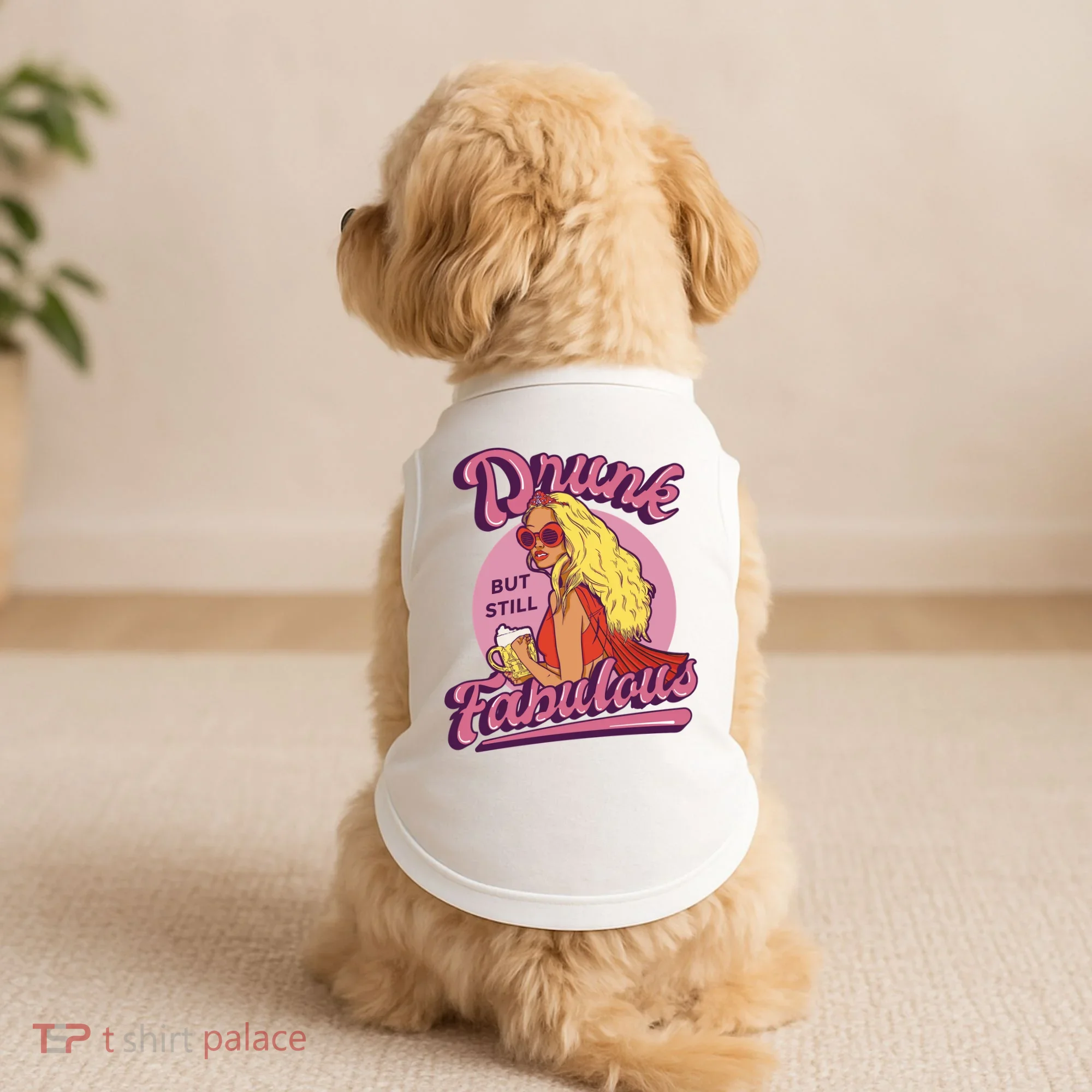 Drunk But Still Fabulous Doggie Tank