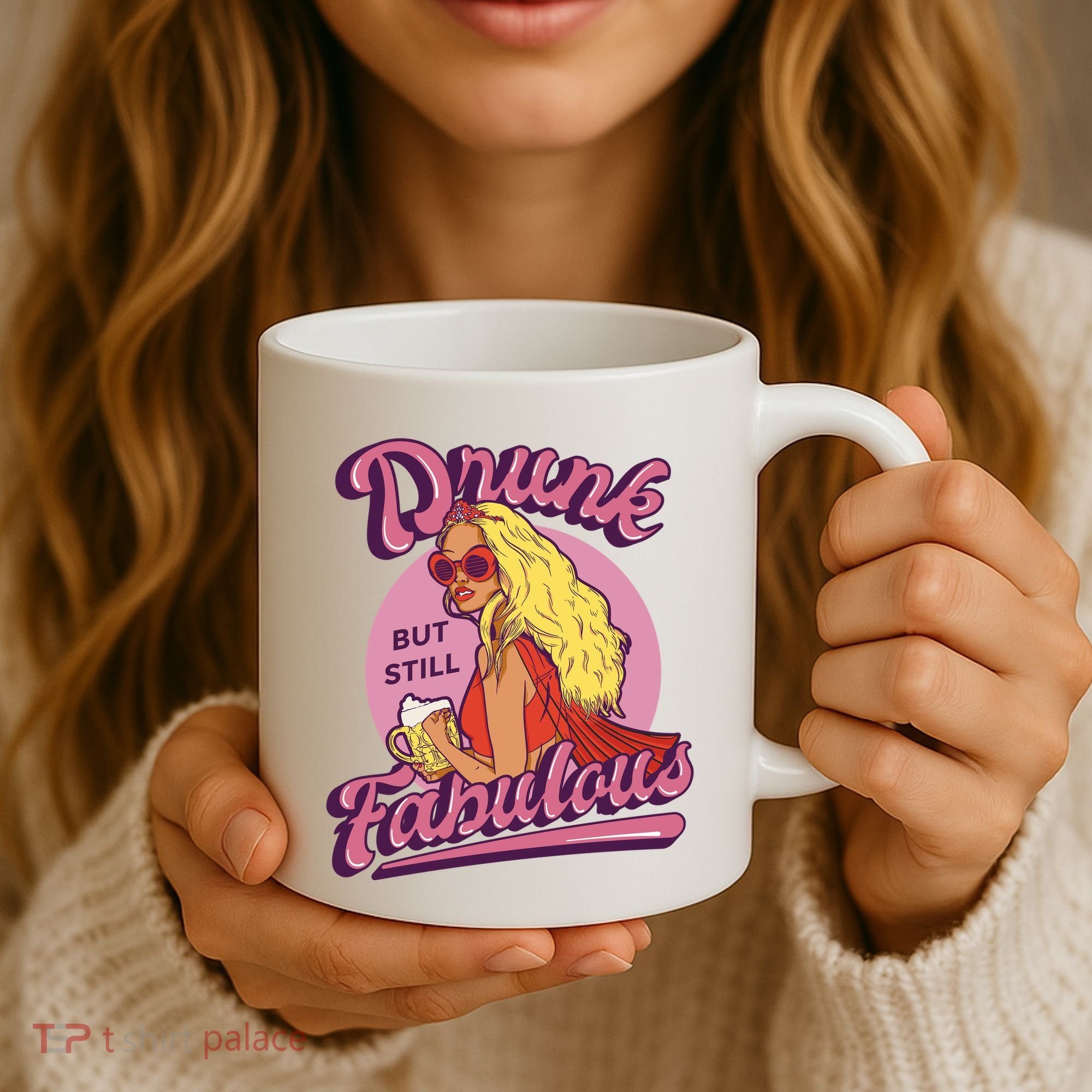 Drunk But Still Fabulous Coffee Mug