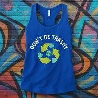 Don't Be Trashy Recycling Pun Environtalist Earth Day Cute Gift Women's Tank Top thumb 3