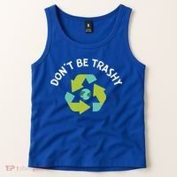 Don't Be Trashy Recycling Pun Environtalist Earth Day Cute Gift Tank Top thumb 2