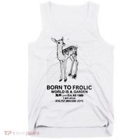 Deer Born To Frolic World Is A Garden Love Em All 1989 Tank Top thumb 0