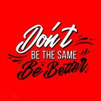 Don't Be The Same Be Better Inspiration Quote Santa Hat thumb 1