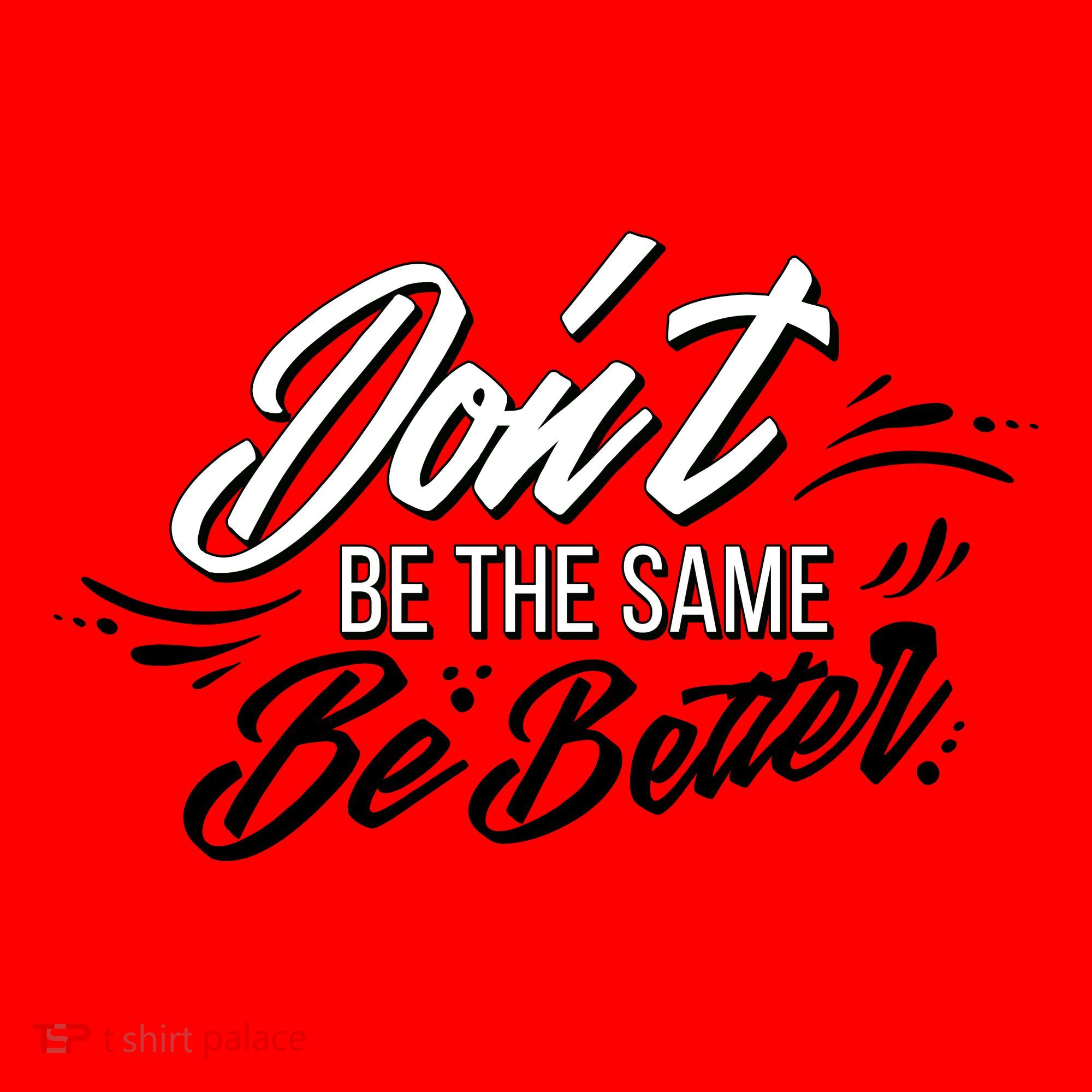Don't Be The Same Be Better Inspiration Quote Santa Hat