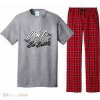 Don't Be The Same Be Better Inspiration Quote Pajama Set thumb 0