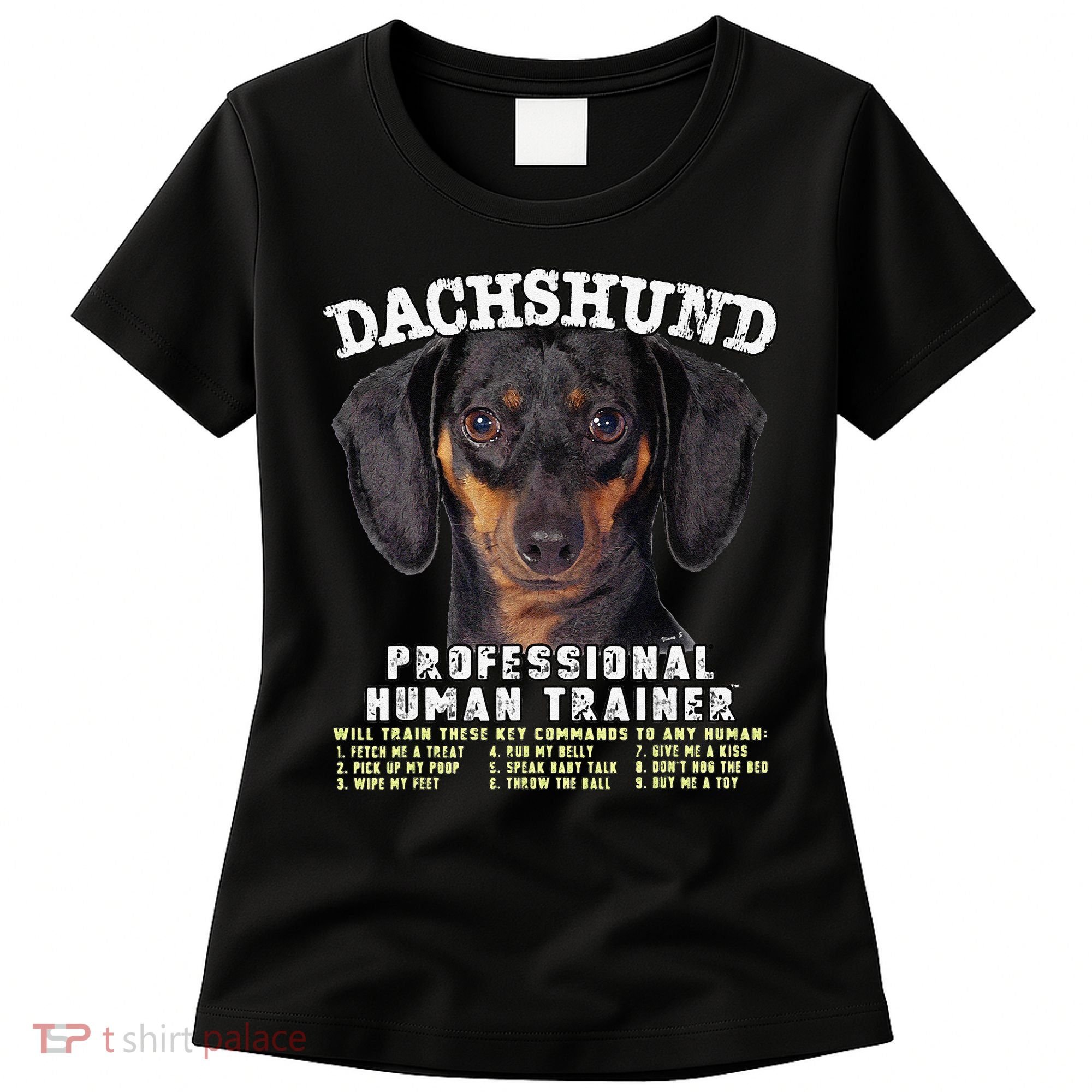 Dachshund Black Tan Professional Human Trainer Cute Dog Women's T-Shirt