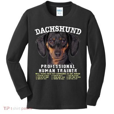 Dachshund Black Tan Professional Human Trainer Cute Dog Kids Long Sleeve Shirt