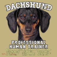 Dachshund Black Tan Professional Human Trainer Cute Dog Hoodie thumb 2