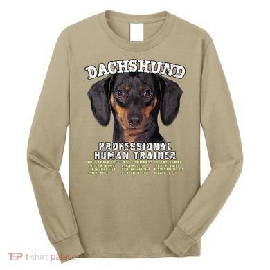 Dachshund Black Tan Professional Human Trainer Cute Dog Long Sleeve Shirt