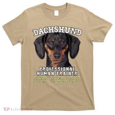 Dachshund Black Tan Professional Human Trainer Cute Dog T-Shirt