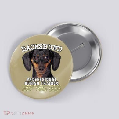 Dachshund Black Tan Professional Human Trainer Cute Dog Button