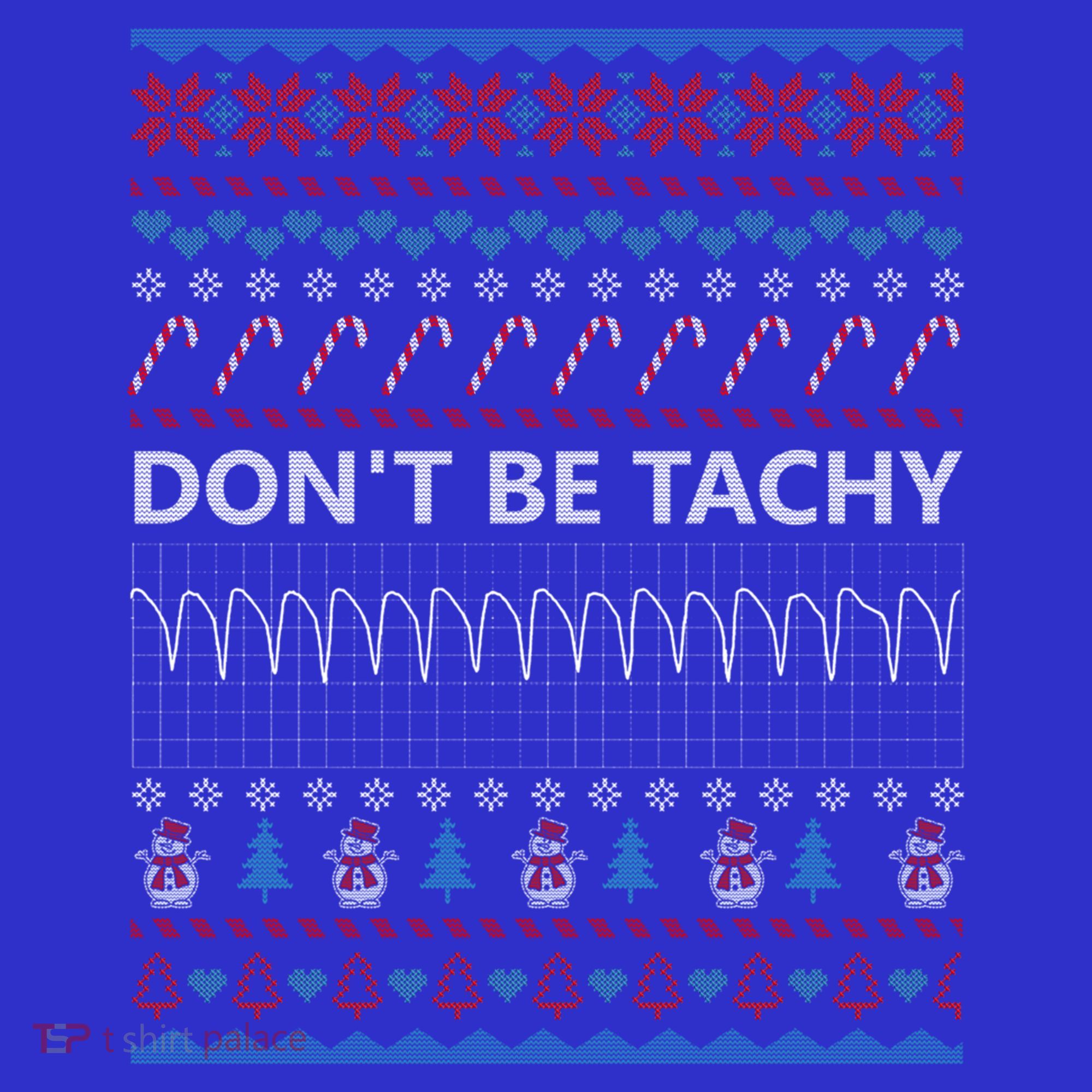 DonT Be Tachy Ugly Christmas Sweater Funny Gift Cute Gift Polo