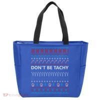 DonT Be Tachy Ugly Christmas Sweater Funny Gift Cute Gift Tote Bag thumb 0