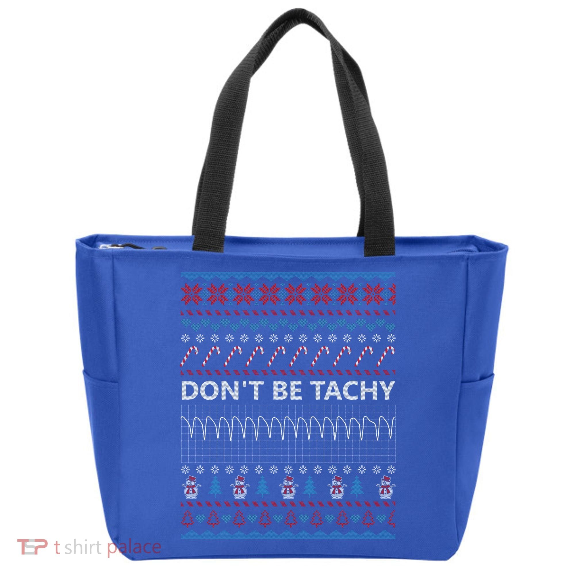 DonT Be Tachy Ugly Christmas Sweater Funny Gift Cute Gift Tote Bag