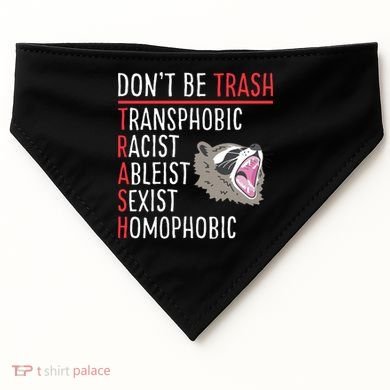 Don't Be Trash Funny Racoon USA-Made Doggie Bandana