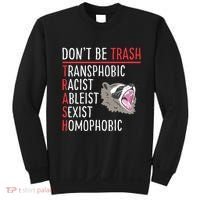 Don't Be Trash Funny Racoon Sweatshirt thumb 0