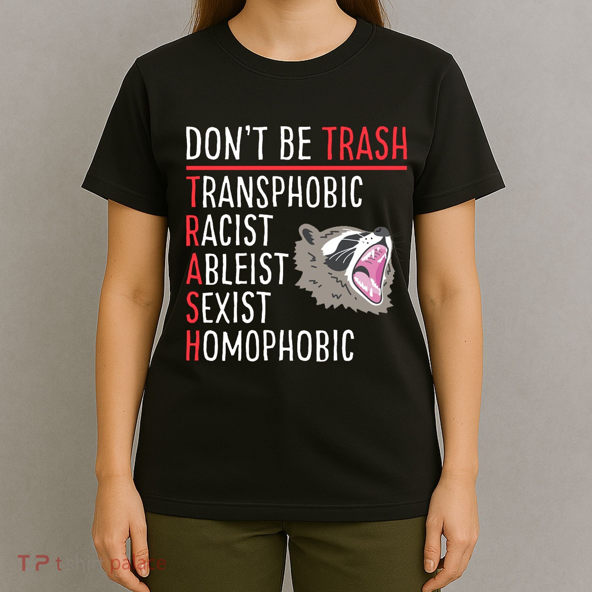 Don't Be Trash Funny Racoon T-Shirt