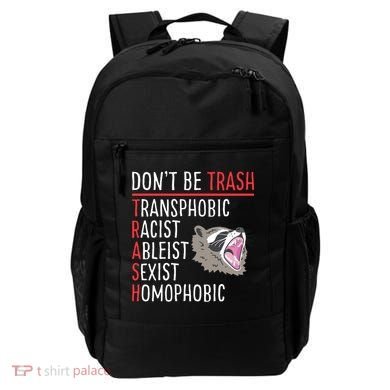 Don't Be Trash Funny Racoon Backpack