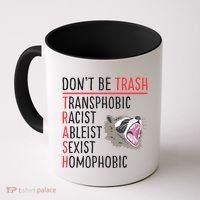 Don't Be Trash Funny Racoon Coffee Mug thumb 0