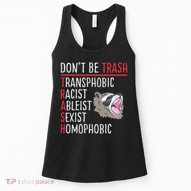 Don't Be Trash Funny Racoon Women's Tank Top