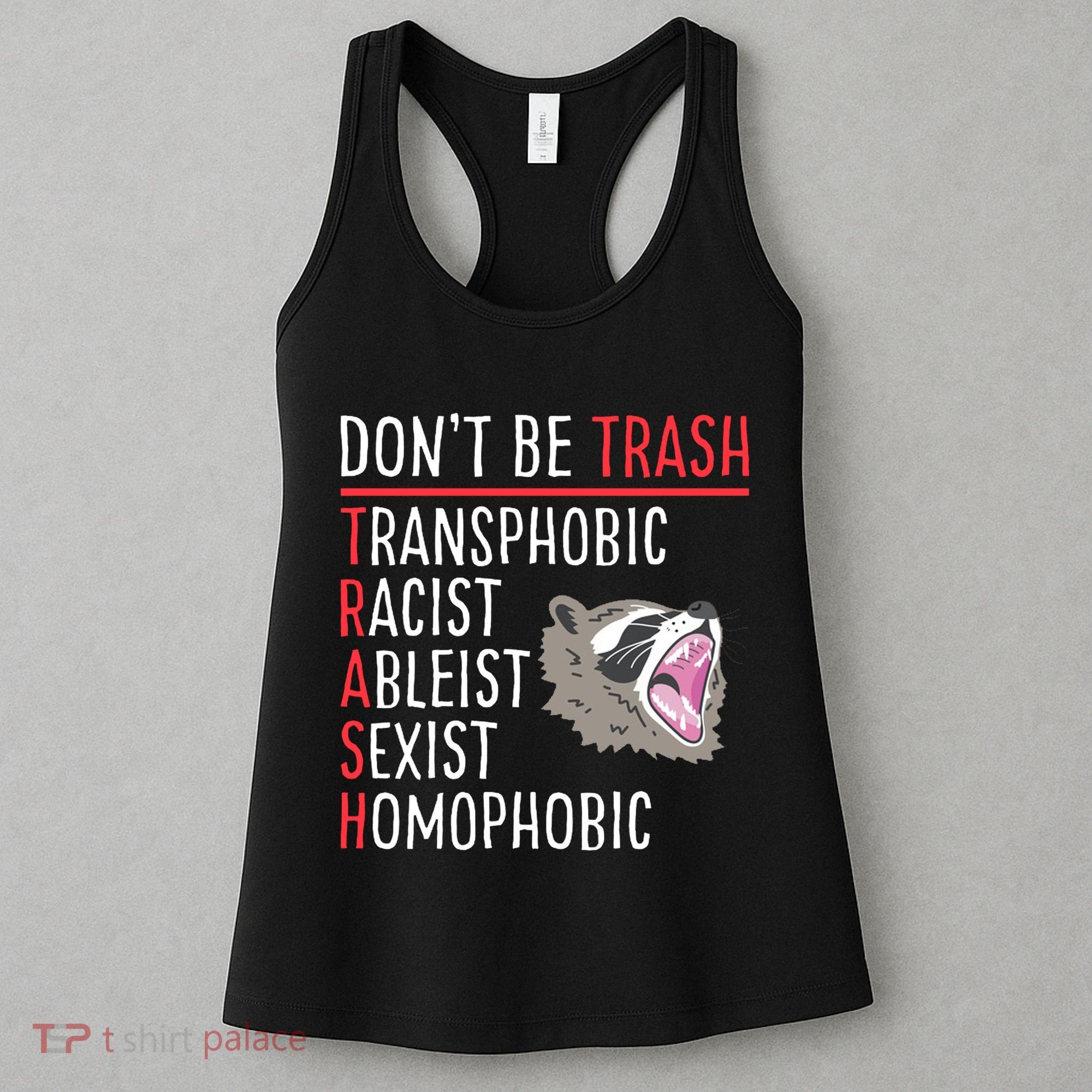 Don't Be Trash Funny Racoon Women's Tank Top