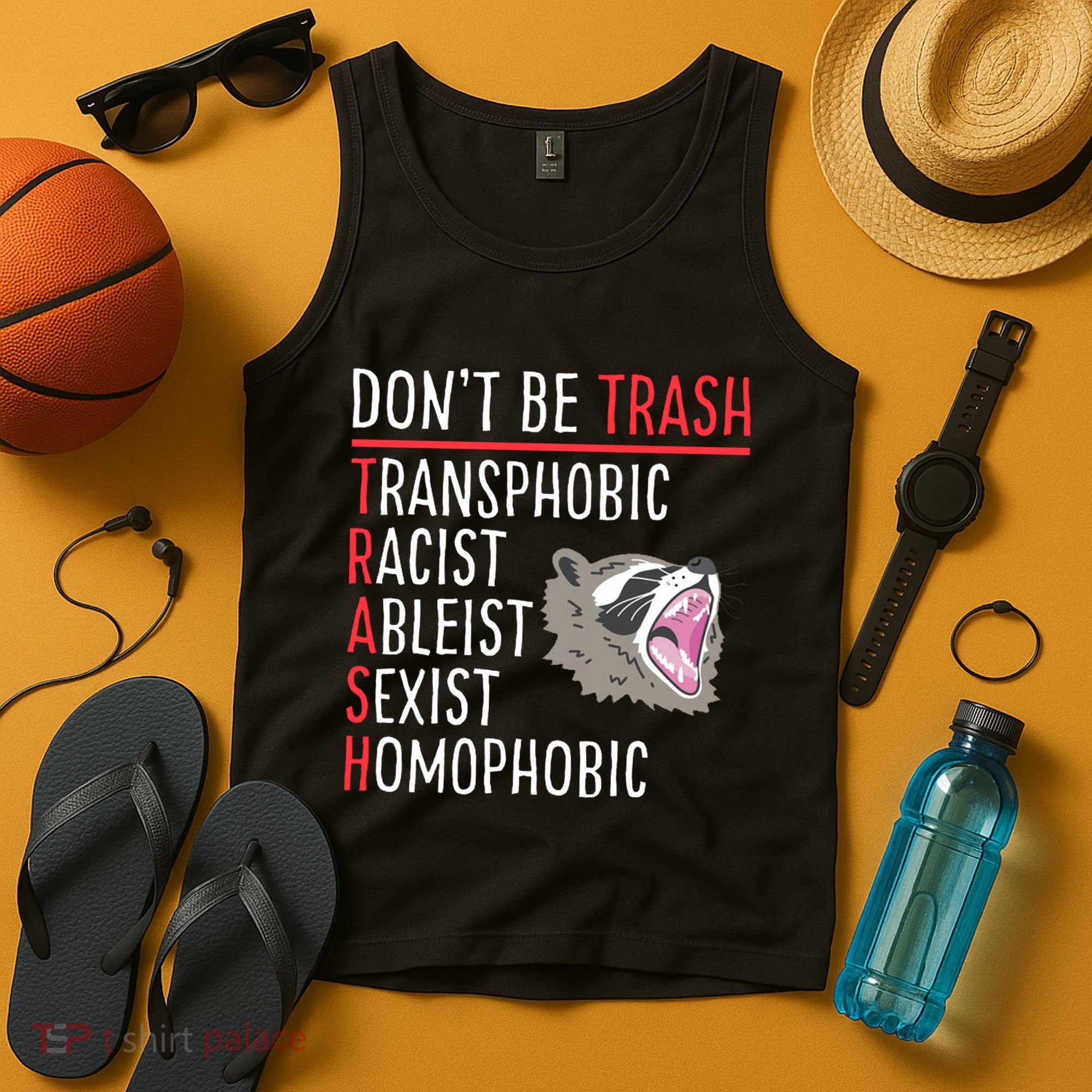 Don't Be Trash Funny Racoon Tank Top