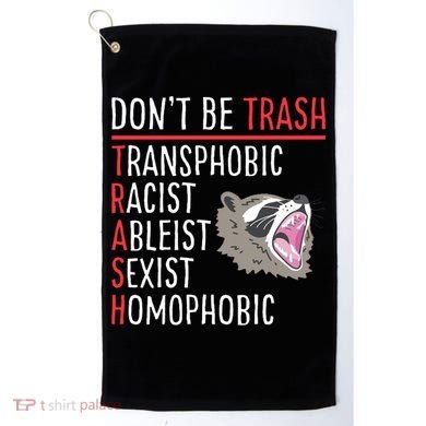 Don't Be Trash Funny Racoon Golf Towel