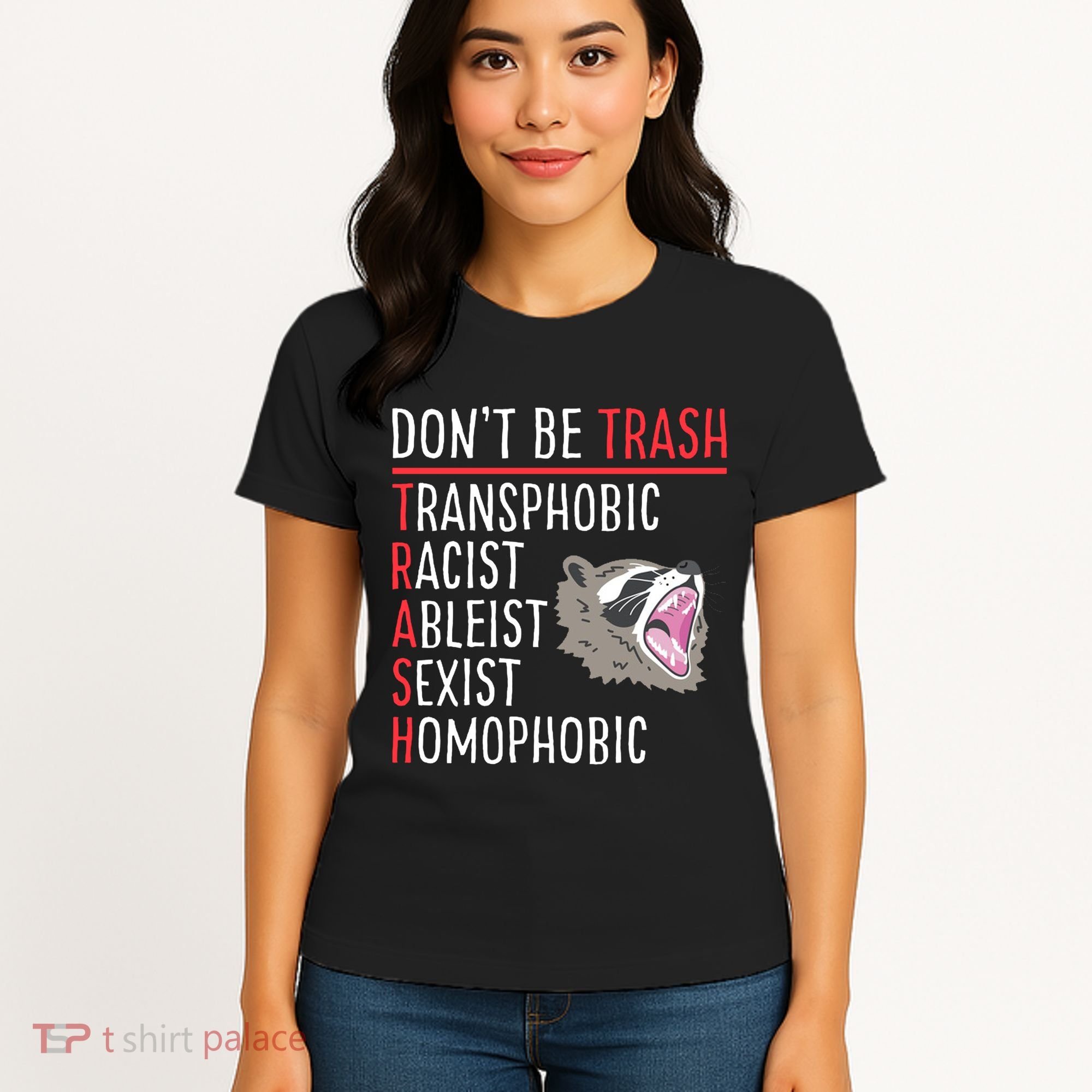 Don't Be Trash Funny Racoon Women's T-Shirt