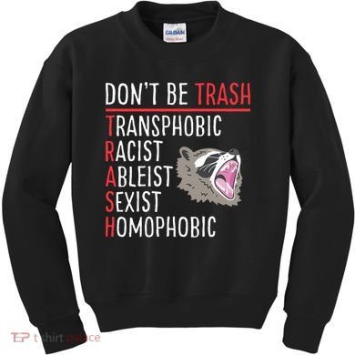 Don't Be Trash Funny Racoon Kids Sweatshirt