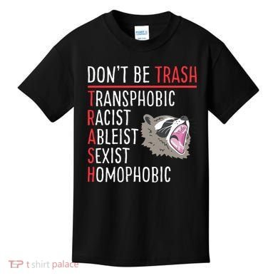 Don't Be Trash Funny Racoon Kids T-Shirt