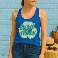 Don't Be Trashy Cool Gift Women's Tank Top thumb 2