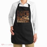 Dope Black Therapist Black Pride Afrocentric Melanin Apron thumb 2