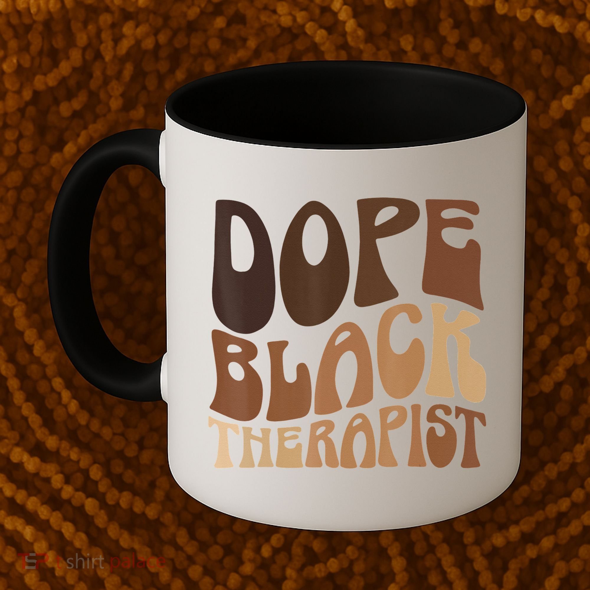Dope Black Therapist Black Pride Afrocentric Melanin Coffee Mug