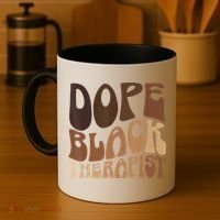 Dope Black Therapist Black Pride Afrocentric Melanin Coffee Mug thumb 4